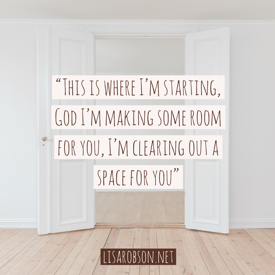 Clearing space for God to move 